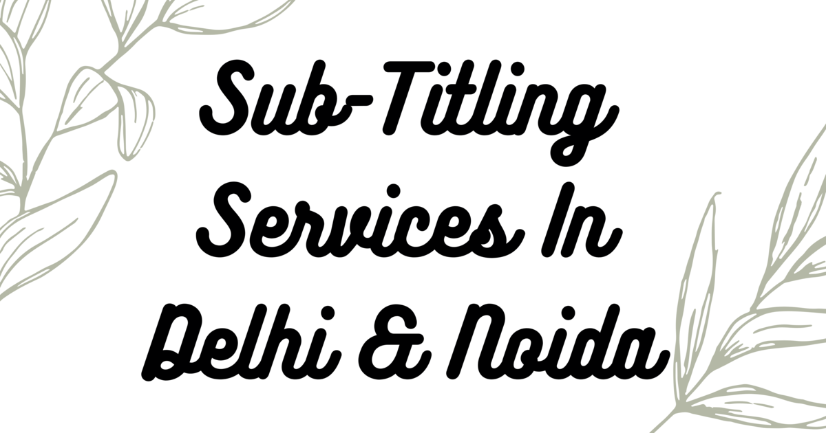 sub-titling-services-in-delhi